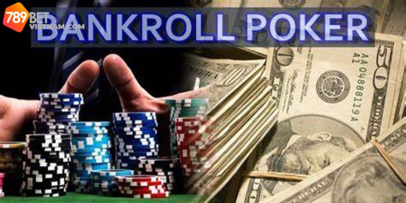 Bankroll Poker là gì