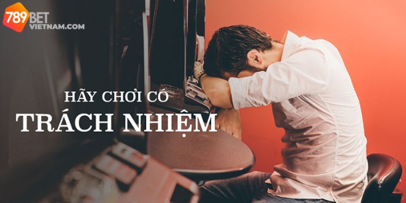 chơi có trách nhiệm