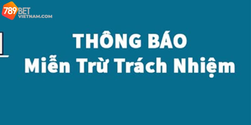 miễn trách nhiệm